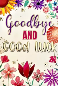 Goodbye and good luck greetings card, flowers theme, brand new - Picture 1 of 1