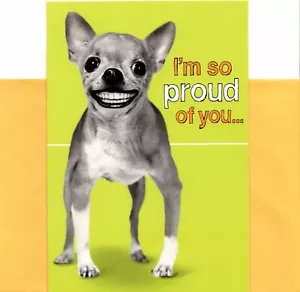 Lustige Ermutigung Smiley lächelnder Chihuahua stolz auf dich Hallmark Grußkarte - Bild 1 von 3
