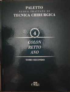 Paletto - tecnica chirurgica - colon retto ano - 4 - tomo secondo - Foto 1 di 1