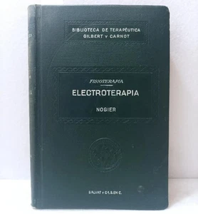 ELECTROTERAPIA (TOMO IV) - DR. TOMÁS NOGIER - Foto 1 di 1