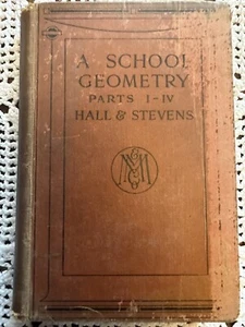 A School Geometry Parts 1 - 4 Hall & Stevens 1924 Macmillan Vintage Hardback - Picture 1 of 15