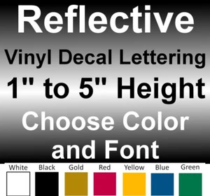 1 to 5 INCH Custom REFLECTIVE Vinyl Decals Text Lettering Numbers Stickers Sign  - Picture 1 of 12