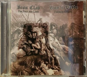 IRON CLAD: FOR FOLK AND LAND/LION'S PRIDE: FORTESS EUROPE 2 albums on 1 CD 2005 - Picture 1 of 5