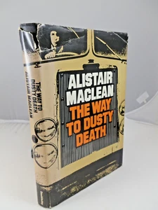 The Way to Dusty Death Alistair MacLean,1973, Good Hardcover, Fair DJ, Book Club - Picture 1 of 6