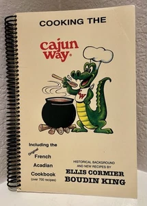 SIGNED! COOKING THE CAJUN WAY BY ELLIS CORMIER BOUDIN KING 1992 SPIRAL COOK BOOK - Picture 1 of 3