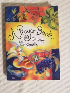 A Prayer Book for Catholic Families by Christopher Anderson (2004, Paperback) - Picture 1 of 7