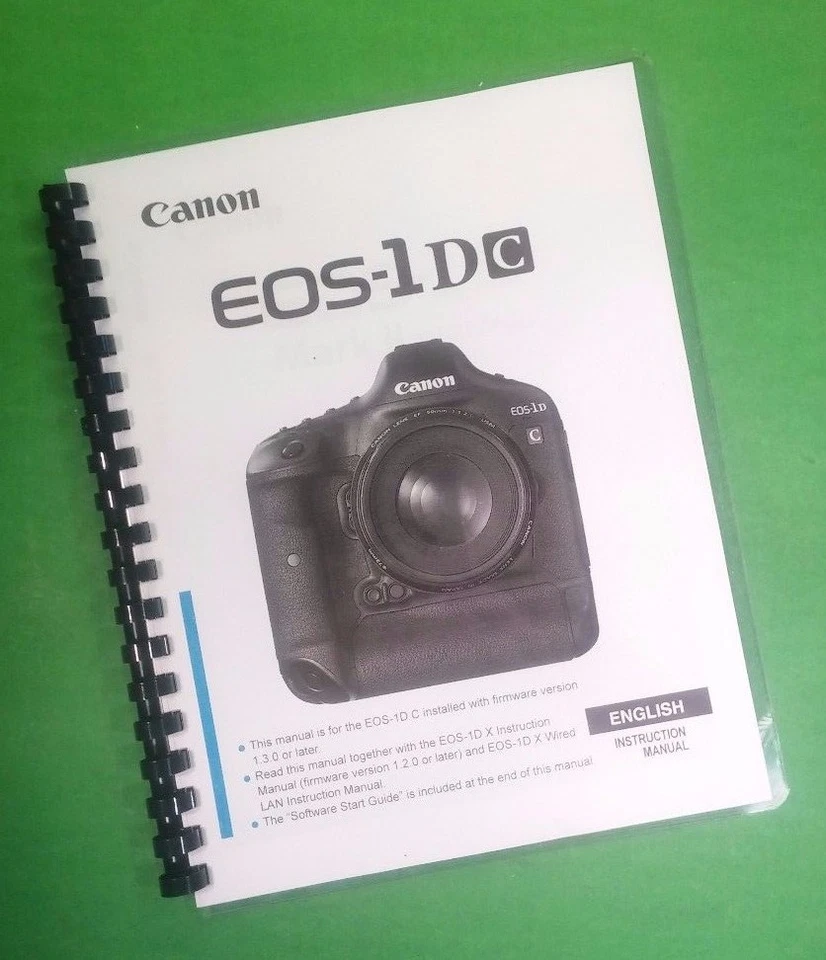 Owners Manual for Canon EOS 1D-C Camera 100 Pages W/Clear Covers! - Image 1 of 1