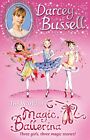 Darcey Bussell's World of Magic Ballerina by Bussell, Darcey Book The Cheap Fast