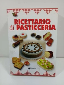 RICETTARIO  DI PASTICCERIA DEMETRA USATO  - Imagen 1 de 1