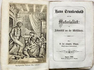 1862 ALCOHOLISM Kaempfen, Joseph. Hans Trunkenbold, oder der Materialist - Picture 1 of 4