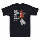 T-Shirt Pattern People Chicken In Men Funny Just Face A Some Need High The Five