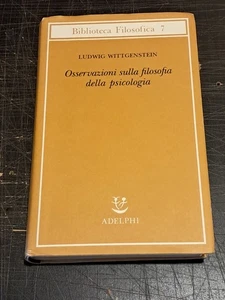 Osservazioni Sulla Filosofia Della Psicologia - Ludwing Wittgenstein - Adelphi - Foto 1 di 10