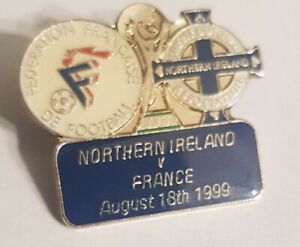 France v Northern Ireland match Pin Badge 18.08.94 IFA Irish Football world cup