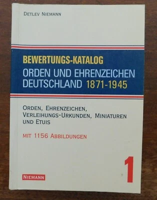 BEWERTUNGS-KATALOG 1:Orden und Ehrenzeichen Deutschland 1871-1945 Detlev Niemann - Image 1 of 4