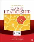 Cases in Leadership (The Ivey Casebook Series) cinquième édition Sage Pub