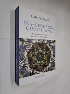TRASCENDENZA QUOTIDIANA - RUPERT SHELDRAKE - SPAZIO INTERIORE - 2021 - Picture 1 of 1