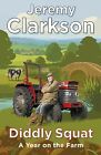 Diddly Squat: A Year on the Farm by Jeremy Clarkson (Hardcover) - FREE DELIVERY!