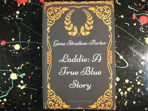 Gene Stratton Porter: Laddie: Eine wahre blaue Geschichte Nachdruck TPB Christlicher Glaube Buch - Bild 1 von 4