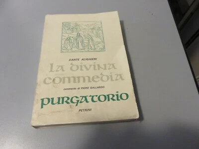 Dante Alighieri La Divina Comedia PURGATORIO Piero Gallardo - Petrini Editor - Imagen 1 de 4