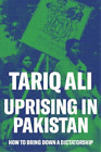 Tariq Ali Uprising in Pakistan (Paperback)
