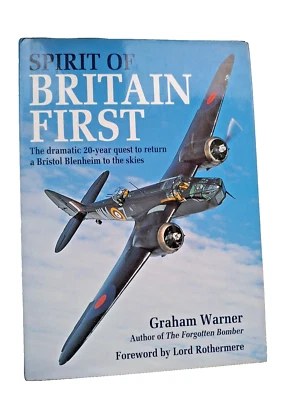 Spirit of Britain First by Graham Warner (signed). Blenheim return to the skies. - Image 1 of 2