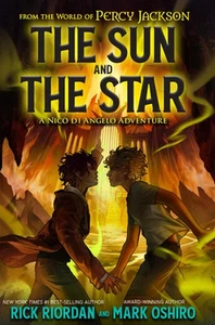 From the World of Percy Jackson: The Sun and the Star by Rick Riordan Hardcover - Picture 1 of 1