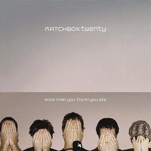 More Than You Think You Are von Matchbox Twenty  (CD, 2003)