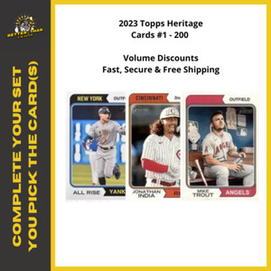 2023 Topps Heritage - Complete Your Set - Cards #1 - 200 - Quick & Free S/H