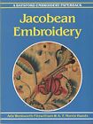 Jacobean Embroidery: Its Forms and Fillings Including Late Tudor (Embroidery "bl