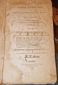 Antique "Greek Exercises: In Syntax, Ellipsis, Dialects.." William Neilson 1810 - Picture 1 of 14