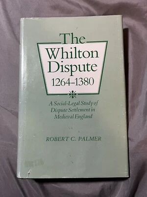 The Whilton Dispute, 1264-1380: Social-Legal Study Medieval England, 1st Edit - Image 1 of 4