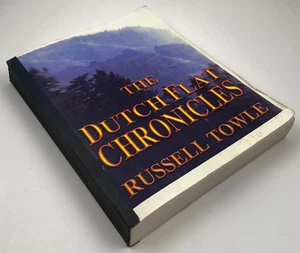 The Dutch Flat Chronicles 1849-1960 by Russell Towle PB 1st Ed 1994 AUTOGRAPHED - Picture 1 of 22
