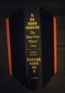 THE MAN WHO PLAYED GOD by Robert St. John - 1st Edition 1962 - GREAT CONDITION. - Picture 1 of 4