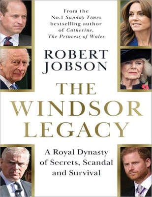 The Windsor Legacy by Robert Jobson ⬇️ - Image 1 of 4