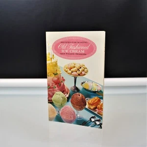 Rezepte zur Herstellung von altmodischem Eis und gefrorenen Desserts Sears Rehbock - Bild 1 von 7