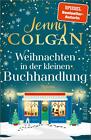 Jenny Colgan; Sonja Hagemann / Weihnachten in der kleinen Buchhandlung