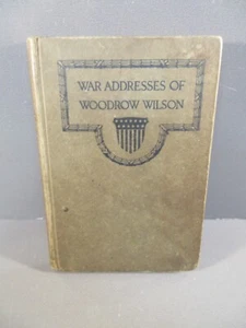 War Addresses of Woodrow Wilson 1918 - Imagen 1 de 2