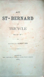 1883 – HORNUNG - GRAZ, AU ST-BERNARD EN TRICYCLE – VIAGGI SVIZZERA VALLE D’AOSTA - Picture 1 of 1