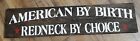 Handpainted American Redneck wood sign