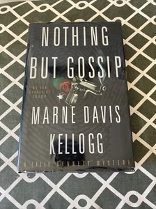 Nothing but Gossip, Hardcover, 1999, Lilly Bennett Series, Marne Davis Kellogg - Bild 1 von 10