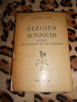 LABE Louise : Élégies, sonnets. Débat de la folie et de l'amour  - Delmas, 1953 - Photo 1/4