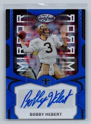 Bobby Hebert 2023 Panini Certified #MS51 Mirror Signatures Blue #/30 - Image 1 of 2