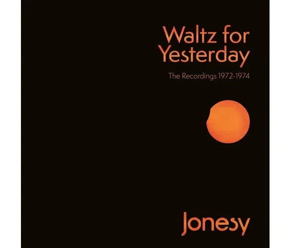 Jonesy: Waltz For Yesterday - The Recordings 1972-1974, 3CD Clamshell Box Set - Image 1 of 1