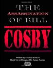 The Assassination Of Bill Cosby. Scott-Dowd 9781720874539 Fast Free Shipping<|