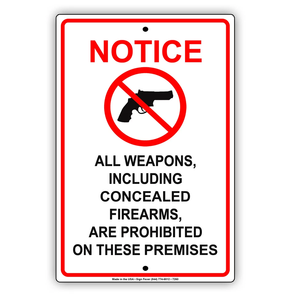 AFTERPRINTS Warning! Notice All Weapons, Including Concealed Firearms, Aluminum Metal Sign