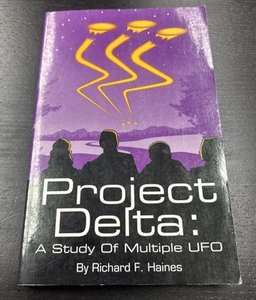 Project Delta : A Study of Multiple UFO - Richard F. Haines (1st ed.) LDA, 1994 - Picture 1 of 8