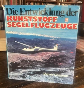 SIGNED Die Entwicklung Der Kunststoff-Segelflugzeuge German Glider Plane Book - Picture 1 of 4