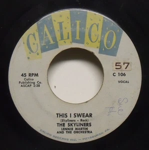 The Skyliners - This I Swear - 1959 Vocal Group 45 on Calico - Picture 1 of 2