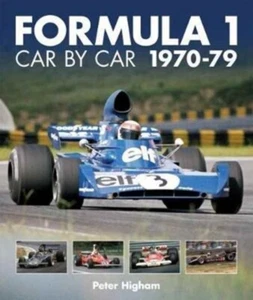 Formula 1 Car by Car 1970-79 by Peter Higham 9781910505229 NEW Ha - Bild 1 von 1
