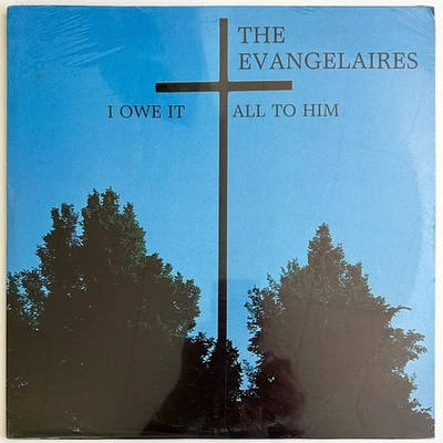 *Sealed* EVANGELAIRES "I Owe It All To Him" RARE Gospel LP, Private, Gadsden AL - Image 1 of 3